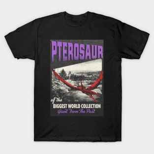 Pterosaur Retro Art - The Biggest World Collection / Giant From The Past T-Shirt